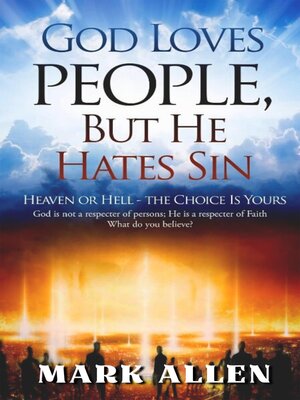 cover image of God Loves People, but He Hates Sin